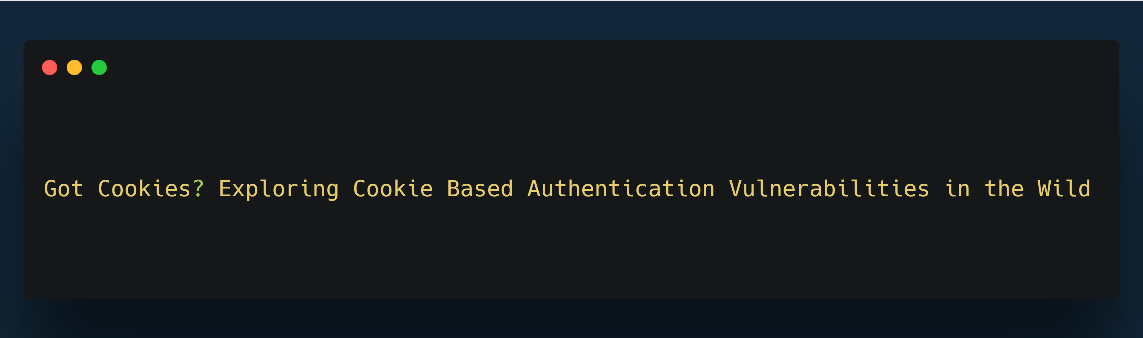Got Cookies? Exploring Cookie Based Authentication Vulnerabilities in the Wild